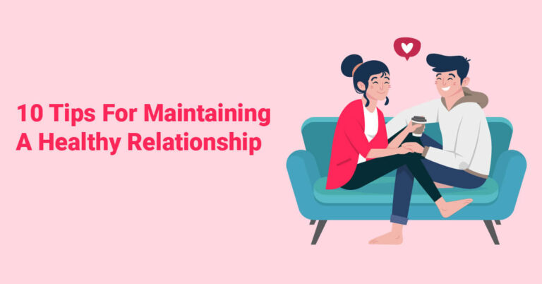 10 Tips For Maintaining A Healthy Relationship